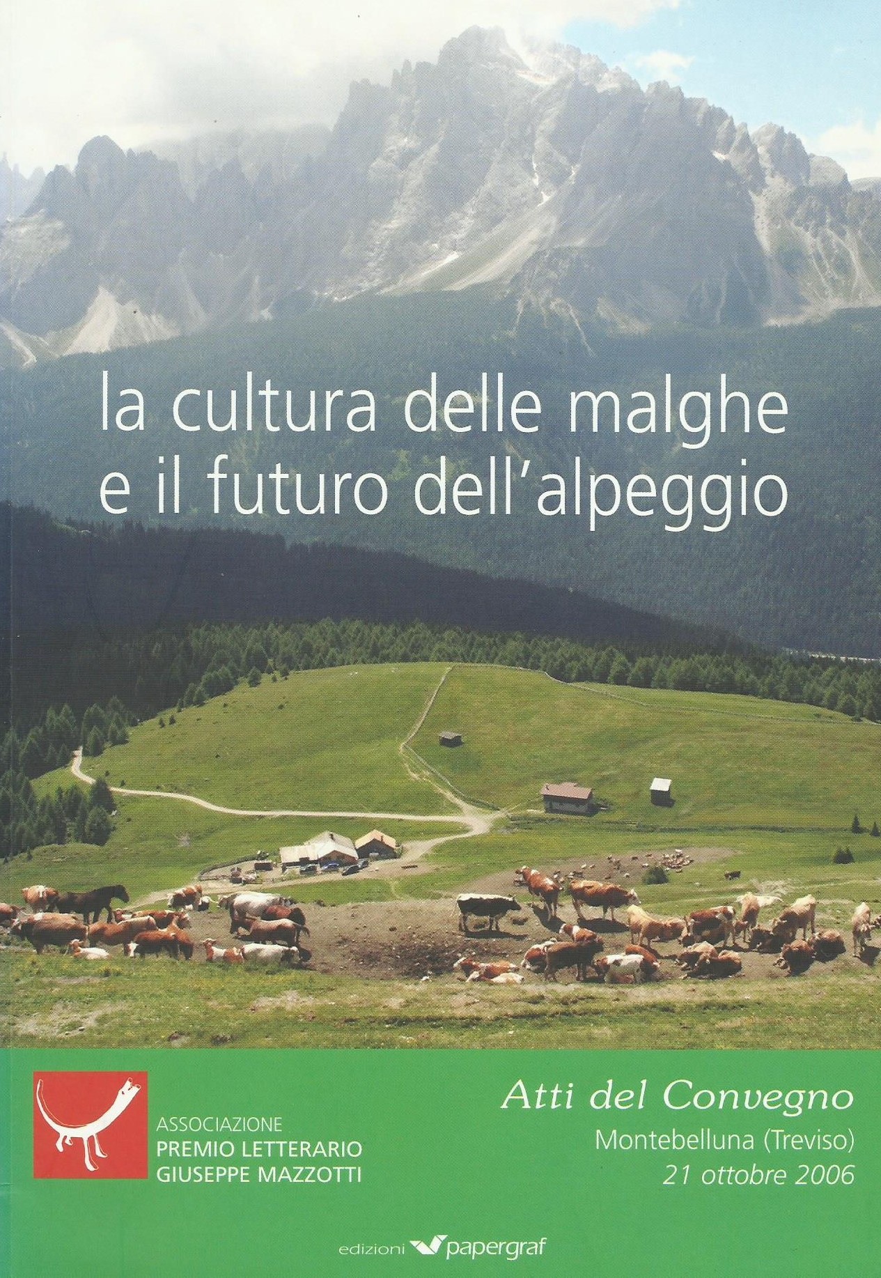 Copertina di Cultura delle malghe e il futuro dell’alpeggio (La)