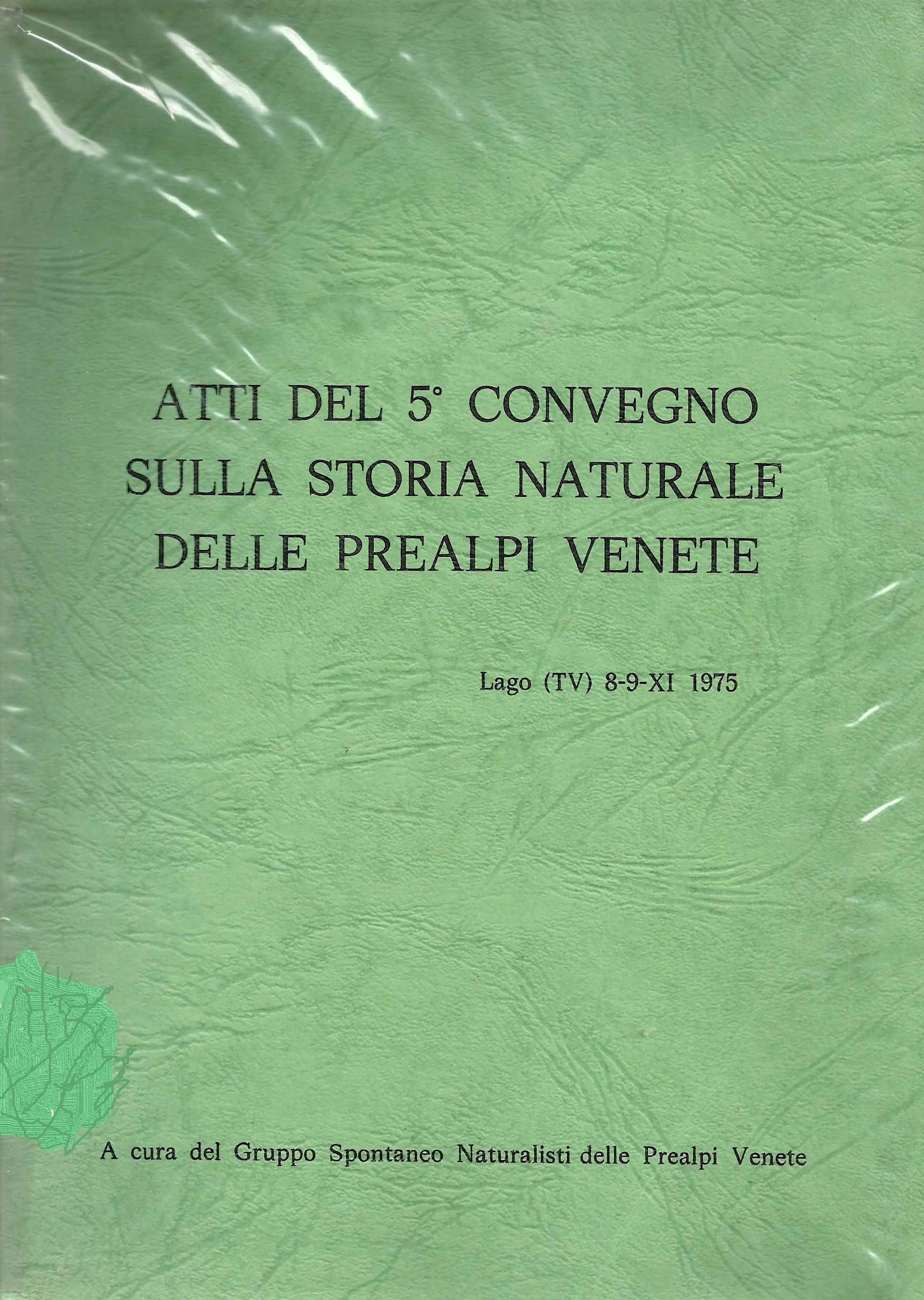 Copertina di Atti del 5° Convegno sulla Storia Naturale delle Prealpi Venete